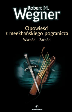 Книга Opowieści z meekhańskiego pogranicza. Wsch?d-Zach?d на ReadRate.com книга Opowieści z meekhańskiego pogranicza. Wsch?d-Zach?d