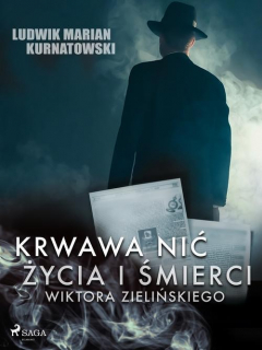 Книга Krwawa nić życia i zbrodni Wiktora Zielińskiego на ReadRate.com книга Krwawa nić życia i zbrodni Wiktora Zielińskiego