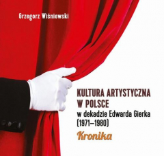 Книга Kultura artystyczna w Polsce w dekadzie Edwarda Gierka (1971-1980) на ReadRate.com книга Kultura artystyczna w Polsce w dekadzie Edwarda Gierka (1971-1980)