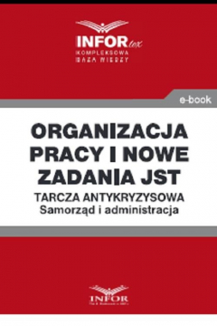 Книга Organizacja pracy i nowe zadania JST .Tarcza antykryzysowa.Samorząd i administracja на ReadRate.com книга Organizacja pracy i nowe zadania JST .Tarcza antykryzysowa.Samorząd i administracja