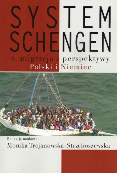 Книга System Schengen a imigracja z perspektywy Polski i Niemiec на ReadRate.com книга System Schengen a imigracja z perspektywy Polski i Niemiec