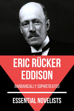 Книга Essential Novelists - Eric R?cker Eddison на ReadRate.com книга Essential Novelists - Eric R?cker Eddison
