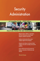 книга Security Administration A Complete Guide - 2020 Edition