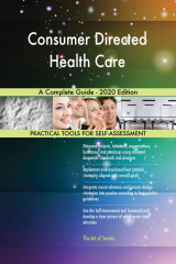 книга Consumer Directed Health Care A Complete Guide - 2020 Edition