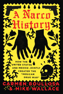 Книга A Narco History на ReadRate.com книга A Narco History