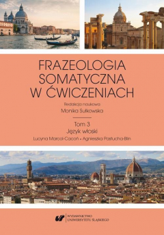 Книга Frazeologia somatyczna w ćwiczeniach T. 3: Język włoski на ReadRate.com книга Frazeologia somatyczna w ćwiczeniach T. 3: Język włoski