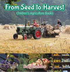 Книга From Seed to Harvest - Children's Agriculture Books на ReadRate.com книга From Seed to Harvest - Children's Agriculture Books