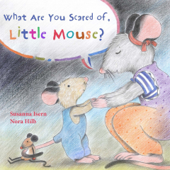 Книга What Are You Scared of Little Mouse? на ReadRate.com книга What Are You Scared of Little Mouse?