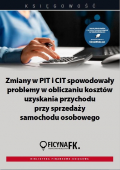 Книга Zmiany w PIT i CIT spowodowały problemy w obliczaniu koszt?w uzyskania przychodu przy sprzedaży samochodu osobowego на ReadRate.com книга Zmiany w PIT i CIT spowodowały problemy w obliczaniu koszt?w uzyskania przychodu przy sprzedaży samochodu osobowego