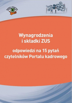 Книга Wynagrodzenia i składki ZUS - odpowiedzi na 15 pytań czytelnik?w Portalu kadrowego на ReadRate.com книга Wynagrodzenia i składki ZUS - odpowiedzi na 15 pytań czytelnik?w Portalu kadrowego