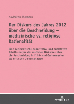 Книга Der Diskurs des Jahres 2012 ?ber die Beschneidung medizinische vs. religi?se Rationalit?t на ReadRate.com книга Der Diskurs des Jahres 2012 ?ber die Beschneidung medizinische vs. religi?se Rationalit?t