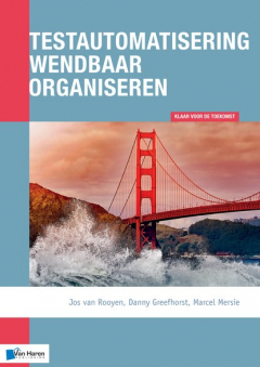 Книга Testautomatisering wendbaar organiseren на ReadRate.com книга Testautomatisering wendbaar organiseren