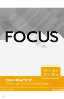 Книга Focus Exam Practice. Pearson Tests of English General. Level 1 (A2) на ReadRate.com книга Focus Exam Practice. Pearson Tests of English General. Level 1 (A2)