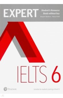 Книга Expert IELTS Band 6. Student's Resource Book without Key на ReadRate.com книга Expert IELTS Band 6. Student's Resource Book without Key