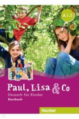 книга Paul, Lisa & Co A1/2. Kursbuch. Deutsch fur Kinder