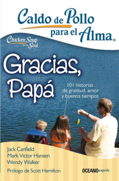 Книга Caldo de pollo para el alma. Gracias, pap? на ReadRate.com книга Caldo de pollo para el alma. Gracias, pap?