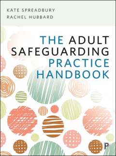 Книга The Adult Safeguarding Practice Handbook на ReadRate.com книга The Adult Safeguarding Practice Handbook