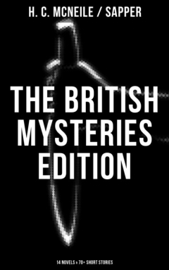 Книга The British Mysteries Edition: 14 Novels & 70+ Short Stories на ReadRate.com книга The British Mysteries Edition: 14 Novels & 70+ Short Stories