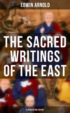 Книга The Sacred Writings of the East - 5 Books in One Edition на ReadRate.com книга The Sacred Writings of the East - 5 Books in One Edition