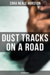 книга Dust Tracks on a Road: Autobiography