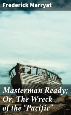 Книга Masterman Ready; Or, The Wreck of the "Pacific" на ReadRate.com книга Masterman Ready; Or, The Wreck of the "Pacific"