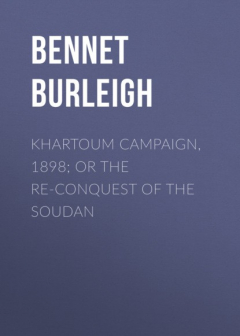Книга Khartoum Campaign, 1898; or the Re-Conquest of the Soudan на ReadRate.com книга Khartoum Campaign, 1898; or the Re-Conquest of the Soudan
