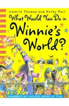 Книга What Would You Do in Winnie's World? на ReadRate.com книга What Would You Do in Winnie's World?
