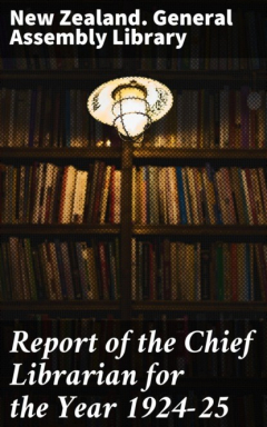 Книга Report of the Chief Librarian for the Year 1924-25 на ReadRate.com книга Report of the Chief Librarian for the Year 1924-25