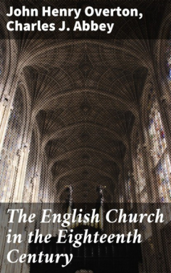 Книга The English Church in the Eighteenth Century на ReadRate.com книга The English Church in the Eighteenth Century