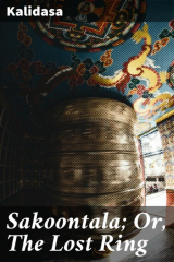 книга Sakoontala; Or, The Lost Ring