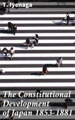 Книга The Constitutional Development of Japan 1853-1881 на ReadRate.com книга The Constitutional Development of Japan 1853-1881