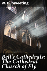 книга Bell's Cathedrals: The Cathedral Church of Ely