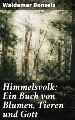 Книга Himmelsvolk: Ein Buch von Blumen, Tieren und Gott на ReadRate.com книга Himmelsvolk: Ein Buch von Blumen, Tieren und Gott