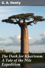 книга The Dash for Khartoum: A Tale of the Nile Expedition