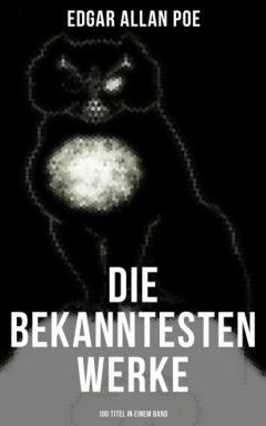 Книга Die bekanntesten Werke von Edgar Allan Poe (100 Titel in einem Band) на ReadRate.com книга Die bekanntesten Werke von Edgar Allan Poe (100 Titel in einem Band)
