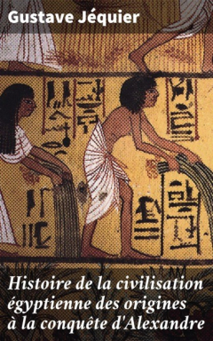 Книга Histoire de la civilisation ?gyptienne des origines ? la conqu?te d'Alexandre на ReadRate.com книга Histoire de la civilisation ?gyptienne des origines ? la conqu?te d'Alexandre
