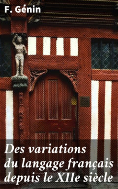 Книга Des variations du langage fran?ais depuis le XIIe si?cle на ReadRate.com книга Des variations du langage fran?ais depuis le XIIe si?cle