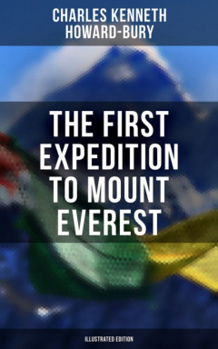 Книга The First Expedition to Mount Everest (Illustrated Edition) на ReadRate.com книга The First Expedition to Mount Everest (Illustrated Edition)