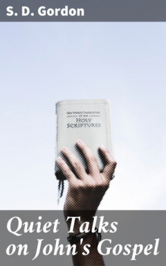 Книга Quiet Talks on John's Gospel на ReadRate.com книга Quiet Talks on John's Gospel