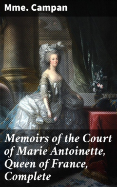 Книга Memoirs of the Court of Marie Antoinette, Queen of France, Complete на ReadRate.com книга Memoirs of the Court of Marie Antoinette, Queen of France, Complete