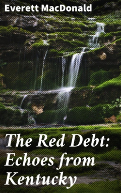 Книга The Red Debt: Echoes from Kentucky на ReadRate.com книга The Red Debt: Echoes from Kentucky