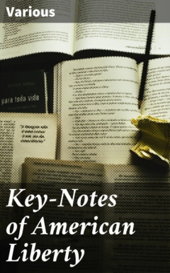 Книга Key-Notes of American Liberty на ReadRate.com книга Key-Notes of American Liberty