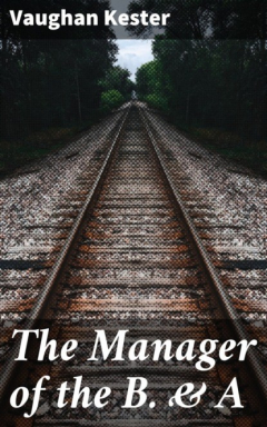 Книга The Manager of the B. & A на ReadRate.com книга The Manager of the B. & A
