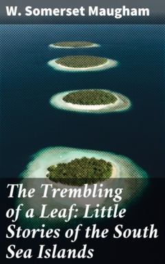 Книга The Trembling of a Leaf: Little Stories of the South Sea Islands на ReadRate.com книга The Trembling of a Leaf: Little Stories of the South Sea Islands