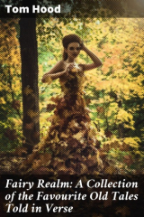 книга Fairy Realm: A Collection of the Favourite Old Tales Told in Verse