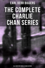 книга The Complete Charlie Chan Series – All 6 Mystery Novels in One Edition