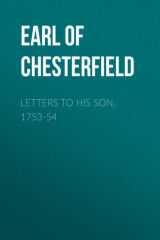 книга Letters to His Son, 1753-54