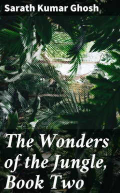 Книга The Wonders of the Jungle, Book Two на ReadRate.com книга The Wonders of the Jungle, Book Two