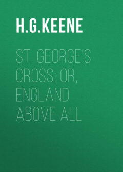 Книга St. George's Cross; Or, England Above All на ReadRate.com книга St. George's Cross; Or, England Above All