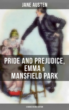 Книга Jane Austen: Pride and Prejudice, Emma & Mansfield Park (3 Books in One Edition) на ReadRate.com книга Jane Austen: Pride and Prejudice, Emma & Mansfield Park (3 Books in One Edition)